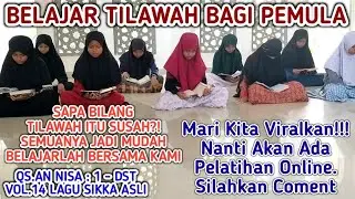 BELAJAR TILAWAH BAGI PEMULA//QS.ANNISA:1-Dst//TUK ACARA PERNIKAHAN//VOL14.LAGU SIKKA ASLI