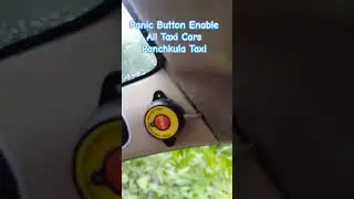 Panic Button Enable in All Taxi Cars by Panchkula Taxi Service, Emergency 🆘 Switch on