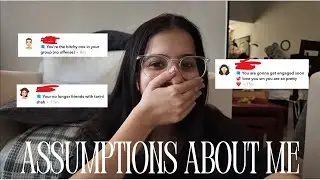 reacting to some wild assumptions about me