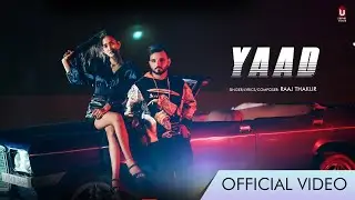 Yaad (Official Video) | Raaj Thakur | USoundz Studio | Latest Punjabi Song 2023 |