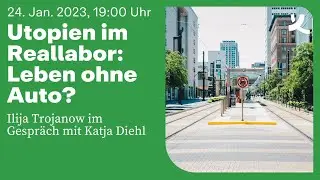 Utopien im Reallabor: Leben ohne Auto? (2023)