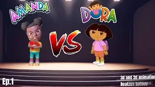 Amanda vs Dora-3d and 2d animation beatbox battles 