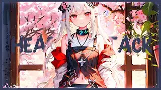 Nightcore - HEART ATTACK