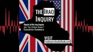 The Iraq Inquiry (Chilcot Report) Audiobook: WMD, Planning, & Occupation