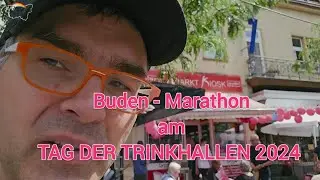Budenmarathon am Tag der Trinkhallen 2024 I Ruhrpottologe unterwegs