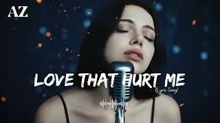 Love That Hurt Me &ndash; ArlenaZara | Emotional Sad Song (Lyric Video)