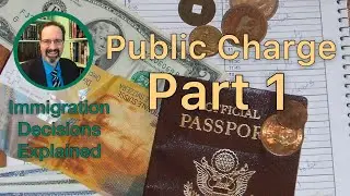 The Public Charge Rule in US Immigration Law, Part 1: The 2019 Policy Change
