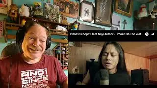 Dimas Senopati feat Nayl Author - Smoke On The Water. A Layman's Reaction