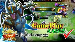 Gameplay Karrie Maniac!! Karrie best build 2024 . Build attack speed karrie Mobile legends Bang Bang