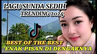LAGU VIRAL, POP SUNDA  SEDIH TRENDING DI TIKTOK ,kumpulan lagu sunda paling sedih enak untuk diputar