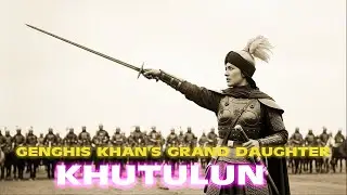 The Warrior Princess Who Never Lost A Fight – Khutulun: The Soul of The Mongol Empire