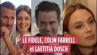 Le Fidèle, Colin Farrell et Laetitia Dosch - MOVIES