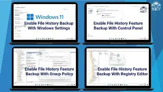 4 Ways to Enable File History Feature in Windows 11 | How to Enable and Disable File History Backup