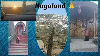 Nagaland ( kohima) vlog #please subscribe #support# like #comment 