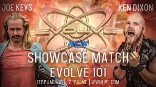 EVOLVE 101 - Ken Dixon vs  Joe Keys