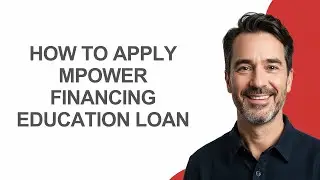 How To Apply Mpower Financing Education Loan - KevinHowTo