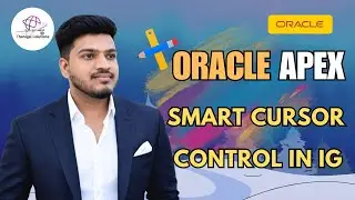 ✨Oracle APEX Interactive Grid Cursor Navigation &ndash; Faster Data Entry Tips | @thanigaisolutions 