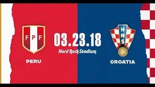 Per&uacute; vs. Croacia - Amistoso 2018 - 230318