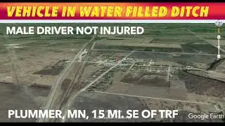 Driver Who Hit Water Filled Ditch Near Plummer, MN Is OK