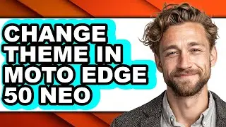 How to Change Theme in Moto Edge 50 Neo - Easy Guide