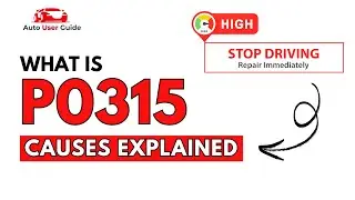 What is P0315 : Engine Error Code Causes Explained