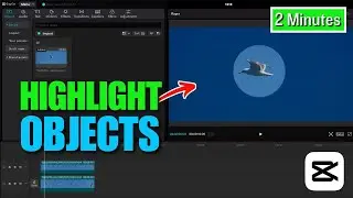 How To Highlight Object in Capcut | Mark something in CapCut