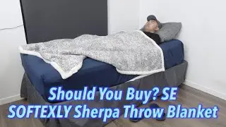 Should You Buy? SE SOFTEXLY Sherpa Throw Blanket