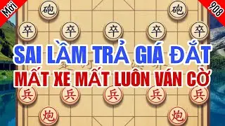 Sai Lầm Trả Giá Đắt 1 Phút Chủ Quan Mất Xe, Mất Luôn Cả Ván Cờ