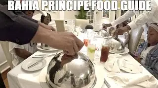 BAHIA PRINCIPE RESORT FOOD GUIDE REVIEW