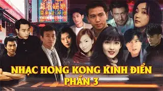 Nhạc Hồng K&ocirc;ng Kinh Điển 3