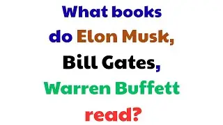 What books do Elon Musk, Bill Gates, and Warren Buffett read?