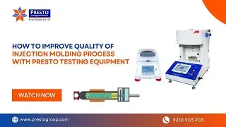 How to Improve Injection Molding Quality | Essential Tests with Presto Testing Equipment