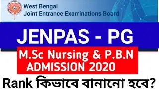 JENPAS - PG Ranking methods✅Rank কিভাবে বানানো হবে?M.Sc Nursing & Post Basis B.Sc Nursing এর জন্য