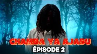 CHAMBA YA AJABU _Episode 2