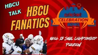HBCU Fanatics: PV Upsets JSU! SWAC Recap, Transfer Portal Shockers & Celebration Bowl Preview