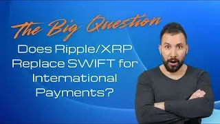 Will Ripple&rsquo;s XRP Overtake SWIFT in Global Payments?