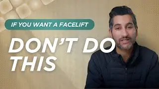 What Not to Do If You're Considering a Facelift | Facial Aging Explained by Dr. Tripathi