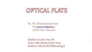 Optical Flats || Metrology (Mech-272) || DAE-2nd Year