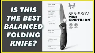 IS THIS THE BEST EVERY DAY FOLDING KNIFE? Benchmade Mini Griptilian Knife Drop Point Blade