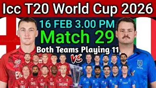 Icc T20 World Cup 2026 | Match 29 ENG vs ITALY Playing 11 | ENG vs ITALY Confirm Final Playing 11