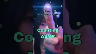 Let&rsquo;s slow everything down ASMR #asmr #whispering #counting #relax