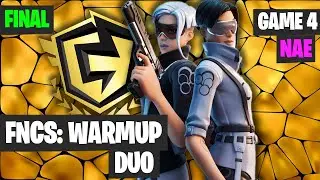 Fortnite FNCS WarmUp DUO NAE Final Game 4 Highlights