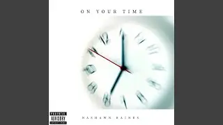 On Your Time