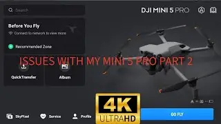 Issues With My Mini 5 Pro & Smart RTH 4K Part 2