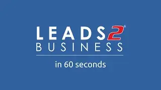 Leads 2 Business in 60 seconds