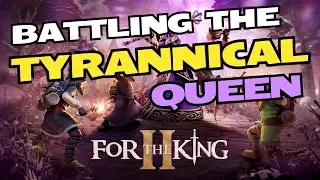 For The King 2 - Party based RPG where you fight an evil queen!