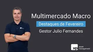 Multimercado Macro | Coment&aacute;rio de Fevereiro 2023