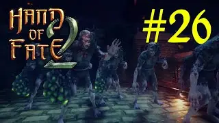Let's Play Hand of Fate 2 - #26 - The Inflicted