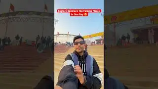 Explore Banaras&rsquo; Top Fomous Places In One Day 😍🙏🏻 #thingstodo #placetovisit #travel #varanasi