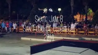 Skate Jam 8 San Feliu de Llobregat 2014 &ndash; Planchando all Days